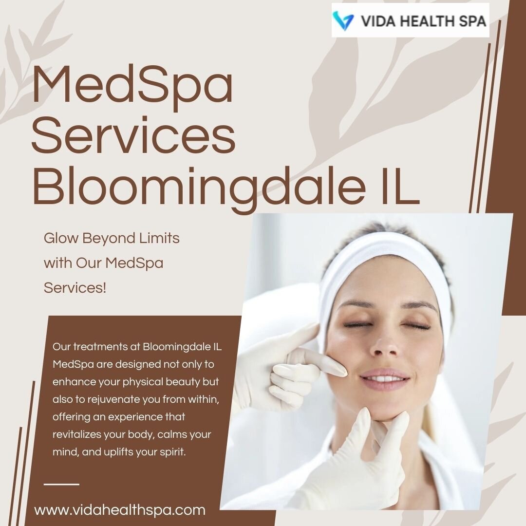 Find MedSpa Near Me in Bloomingdale - Vida Health Spa