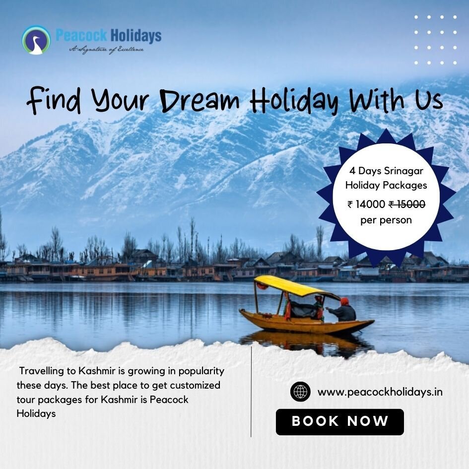 Srinagar Tour Packages Await You - Peacock Holidays