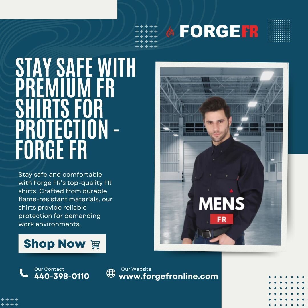 Stay Safe with Premium FR Shirts for Protection - Forge FR